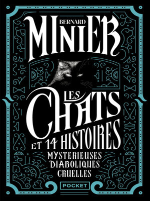 cover image of Les Chats Et 14 histoires Mystérieuses Diaboliques Cruelles